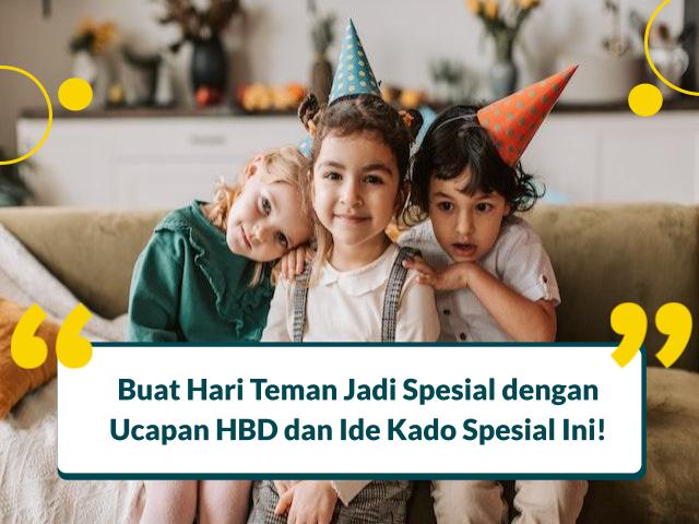ucapan hbd buat teman