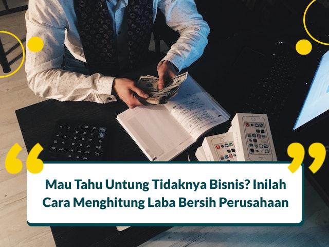 Cara Menghitung Laba Bersih Perusahaan