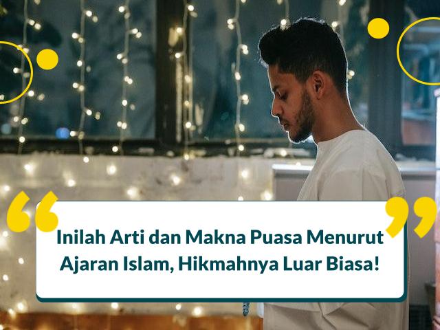 sebutkan arti puasa menurut ajaran islam