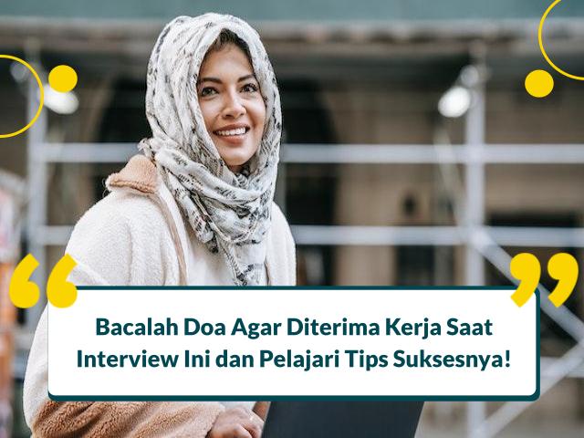 doa agar diterima kerja saat interview