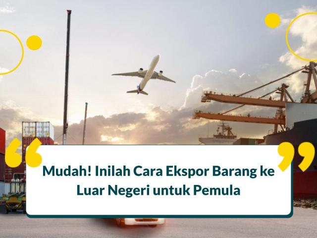 Cara Ekspor barang