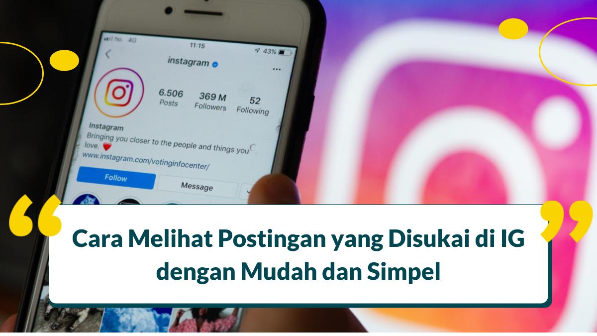 Cara Melihat Postingan yang Disukai di IG