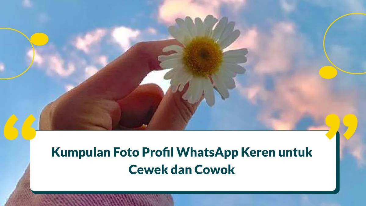 Kumpulan Foto Profil WA Aesthetic Keren untuk Cewek dan Cowok