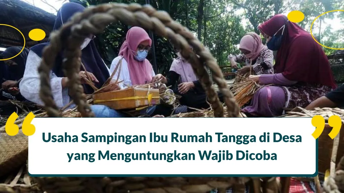Usaha Sampingan Ibu Rumah Tangga di Desa