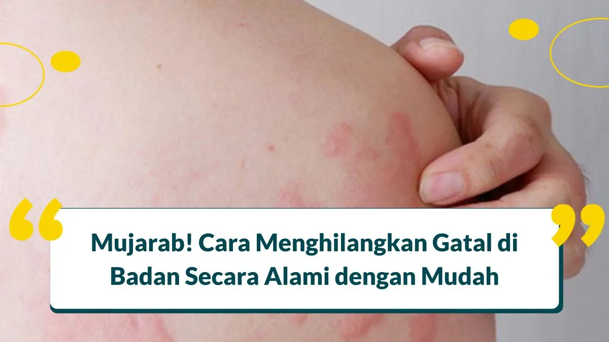 Cara Menghilangkan Gatal di Badan Secara Alami