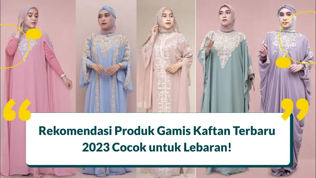 Rekomendasi Produk Gamis Kaftan