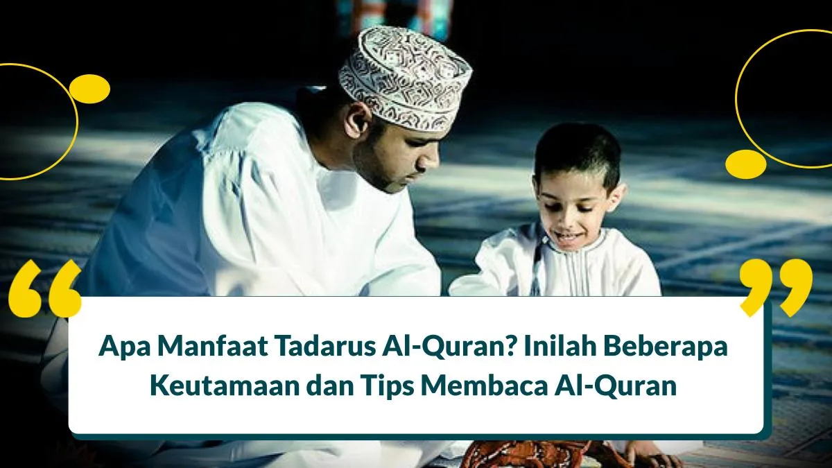 Apa Manfaat Tadarus Alquran