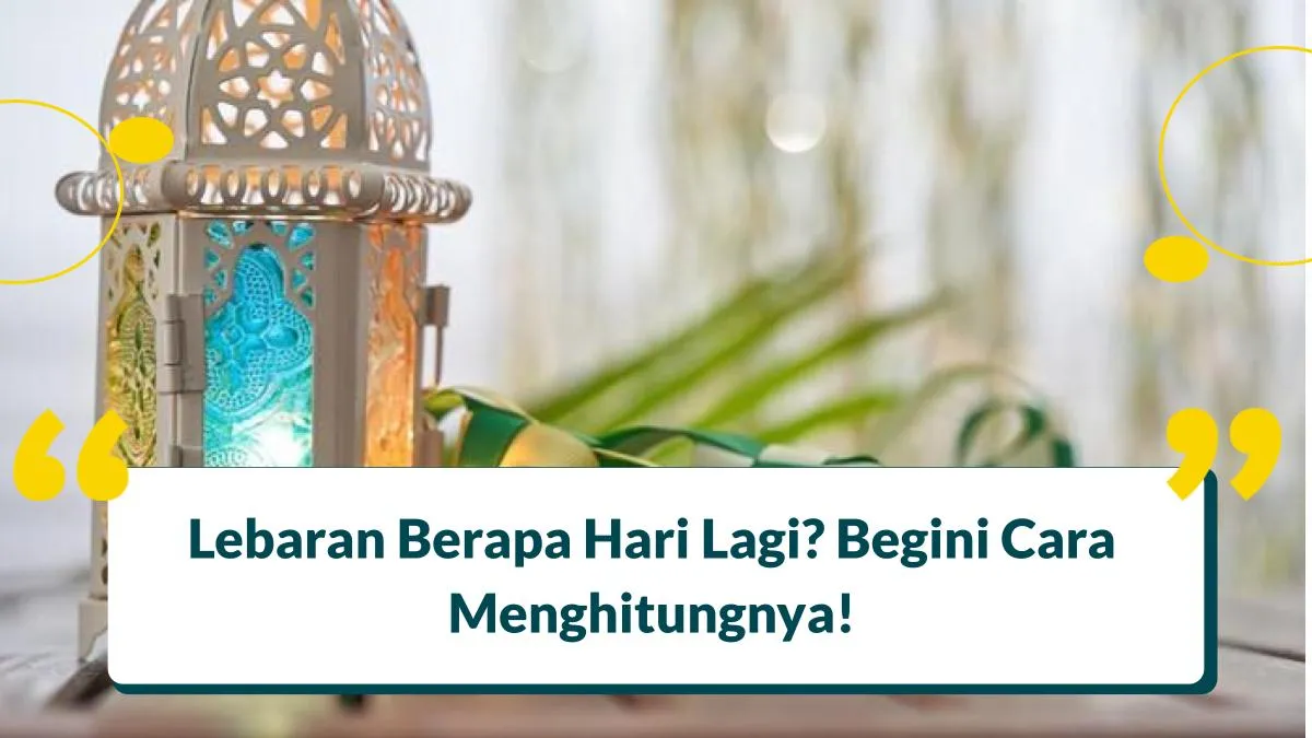 Lebaran Berapa Hari Lagi