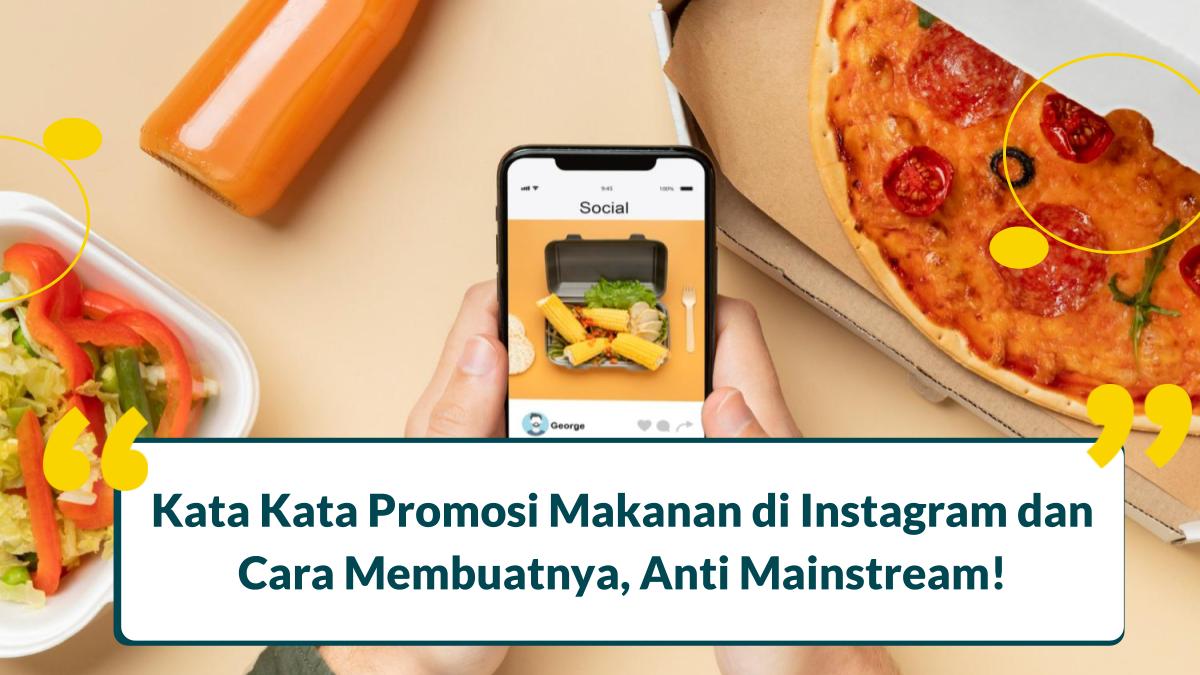 kata kata promosi makanan di instagram