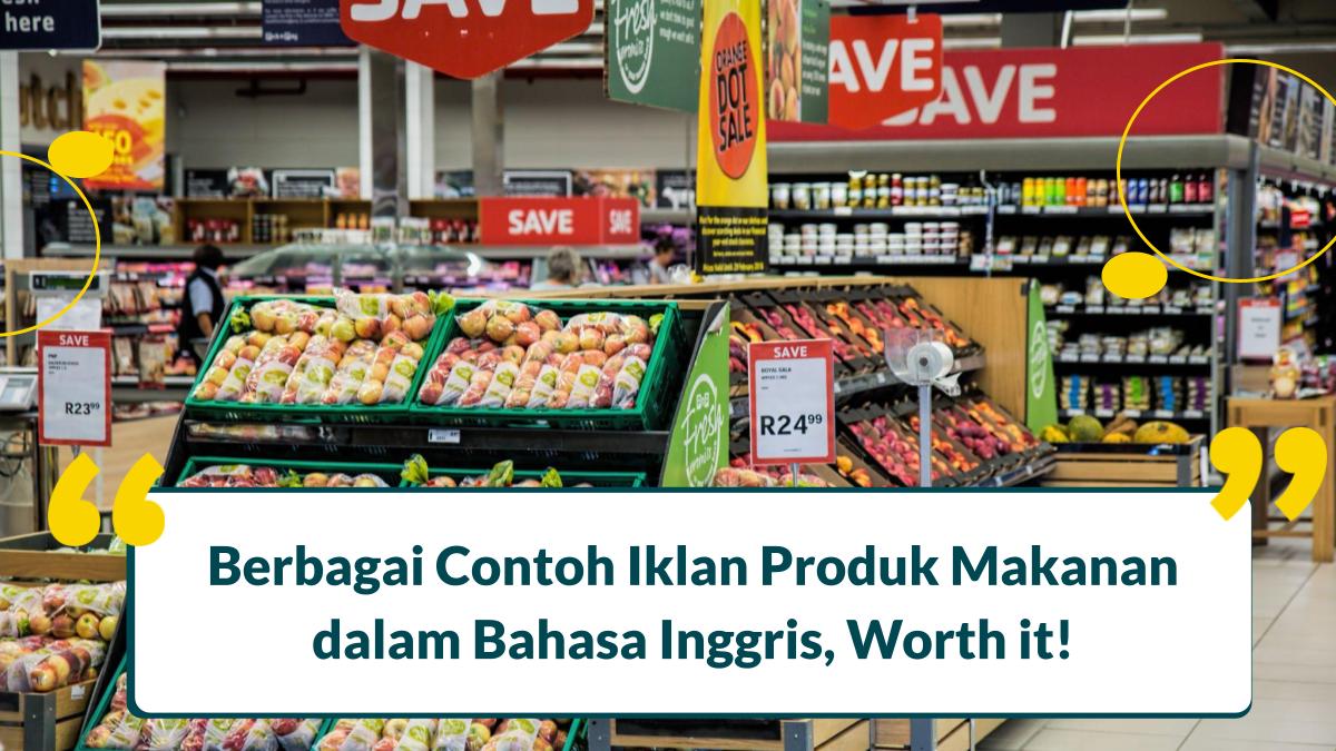 Contoh Iklan Produk Makanan dalam Bahasa Inggris