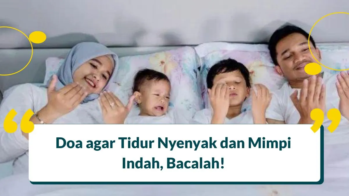 Doa agar Tidur Nyenyak dan Mimpi Indah