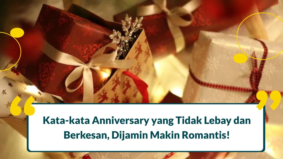 Kata-kata Anniversary yang Tidak Lebay