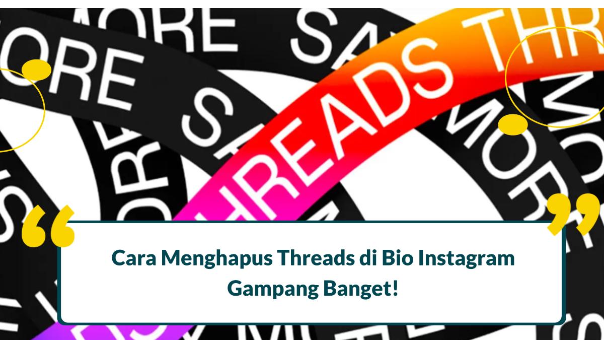 cara menghapus threads di bio instagram