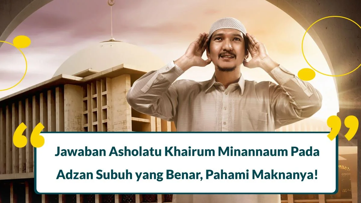 Jawaban Asholatu Khairum Minannaum