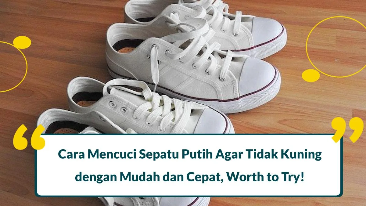 cara mencuci sepatu putih agar tidak kuning