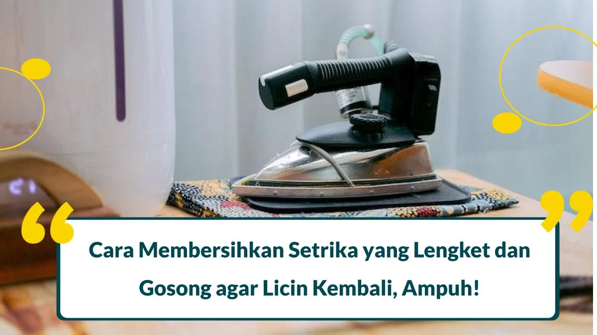 cara membersihkan setrika yang lengket