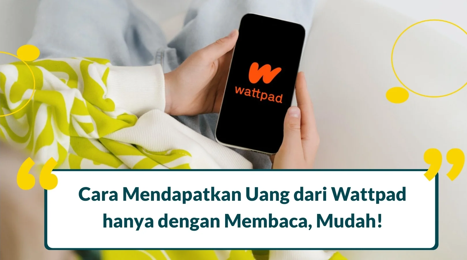 Cara Mendapatkan Uang dari Wattpad hanya dengan Membaca