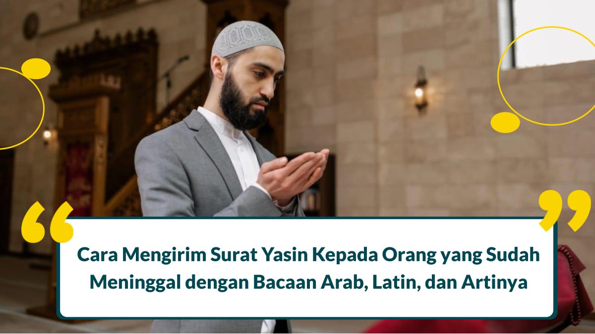 Cara Mengirim Surat Yasin Kepada Orang yang Sudah Meninggal