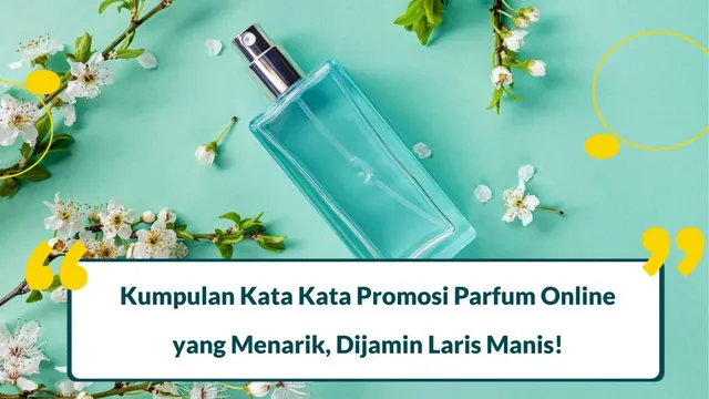 kata kata promosi parfum