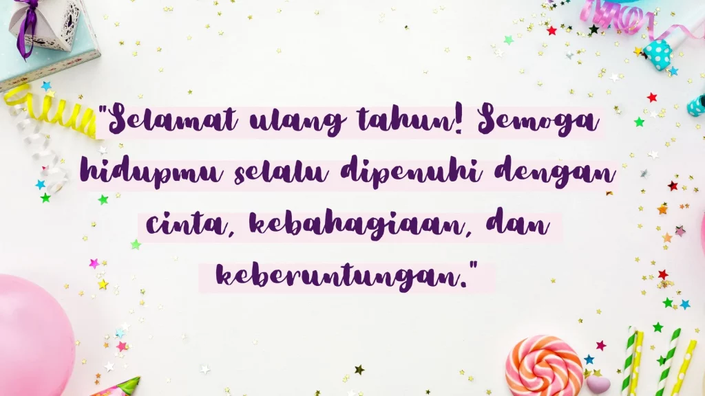 Ucapan Selamat Ulang Tahun Singkat Tapi Bermakna