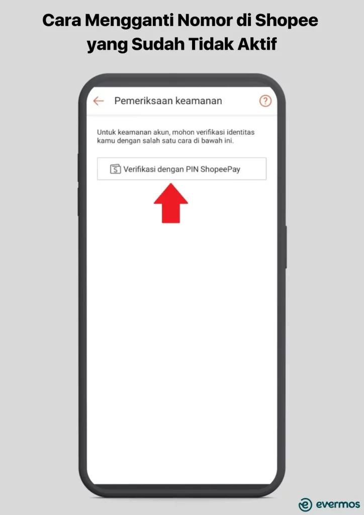 cara mengganti nomor di shopee yang sudah tidak aktif 