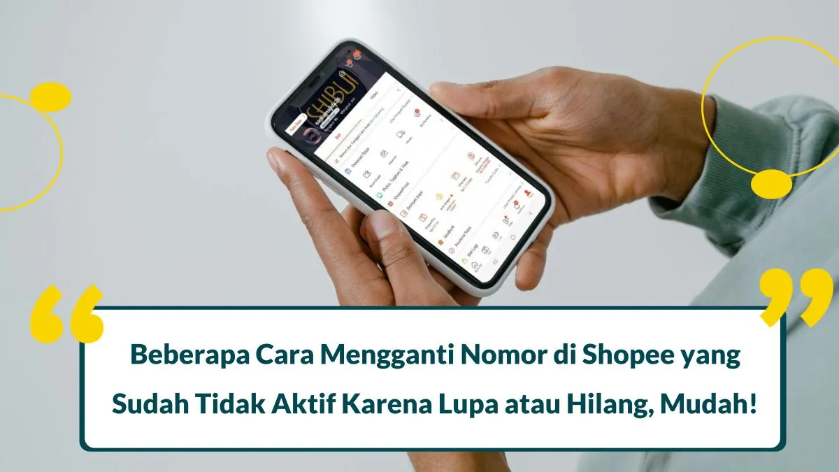 cara mengganti nomor di shopee yang sudah tidak aktif