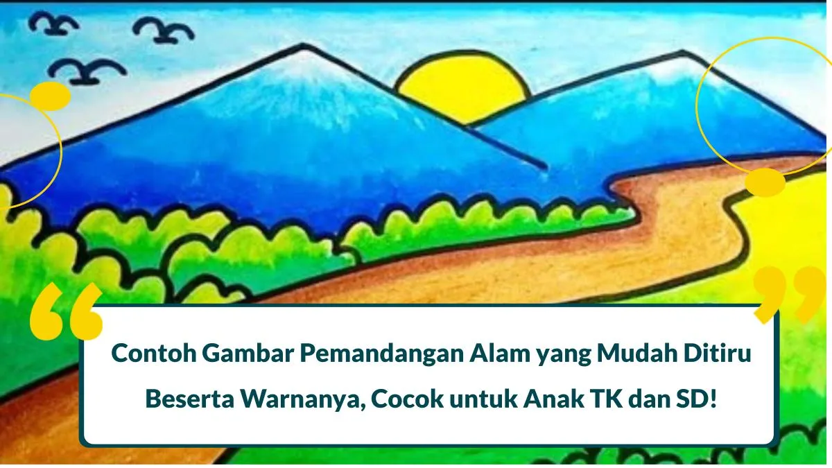 contoh gambar pemandangan alam yang mudah ditiru beserta warnanya