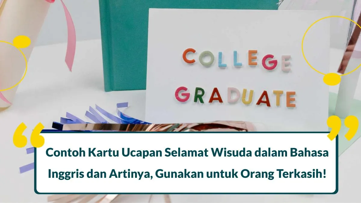 contoh kartu ucapan selamat wisuda dalam bahasa inggris dan artinya