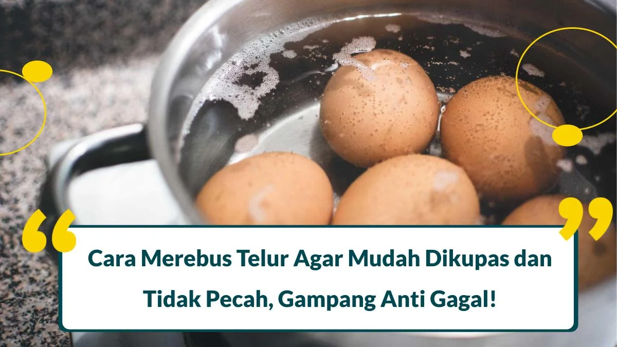 cara merebus telur agar mudah dikupas