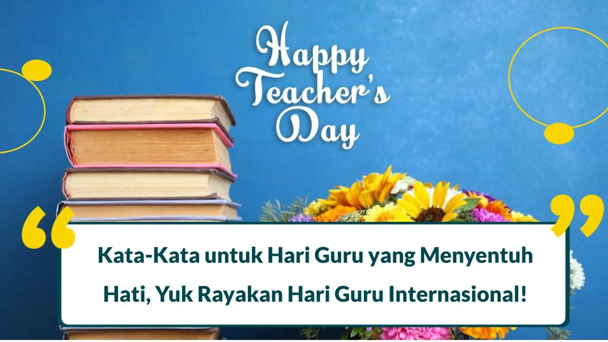kata-kata untuk hari guru yang menyentuh hati