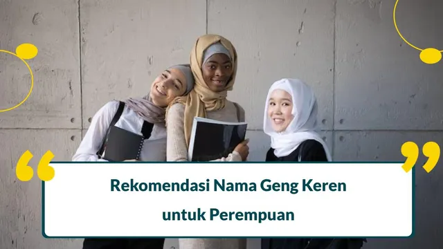 Nama Geng Keren untuk Perempuan