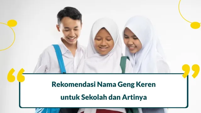 nama geng sekolah keren dan artinya