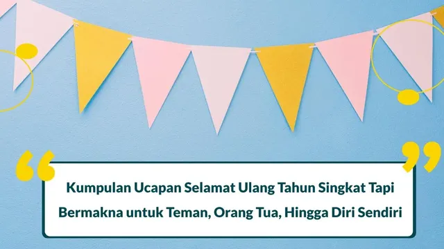 ucapan selamat ulang tahun singkat tapi bermakna