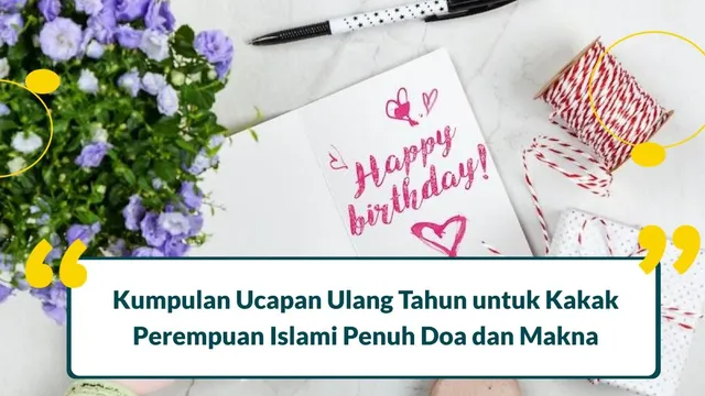 Ucapan Ulang Tahun untuk Kakak Perempuan Islami