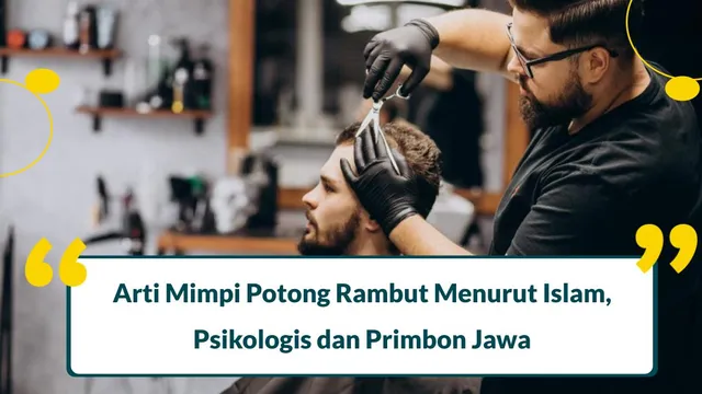 arti mimpi potong rambut menurut islam