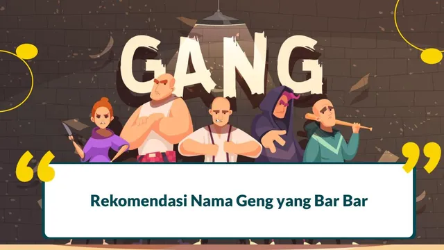 nama geng bar bar