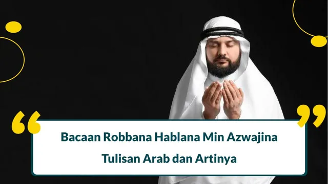 robbana hablana min azwajina wa dzurriyatina qurrota a'yun waj'alna lil muttaqina imama arab