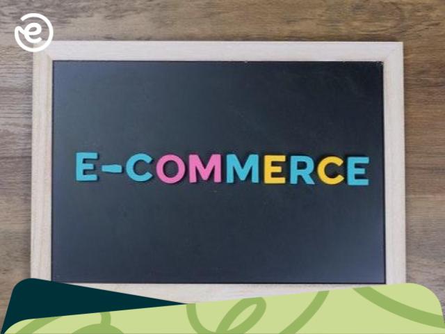 Apa Itu E Commerce? Pahami Jenis