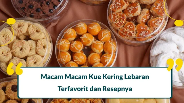 13 Macam Macam Kue Kering Lebaran 2024 Terfavorit dan Resepnya