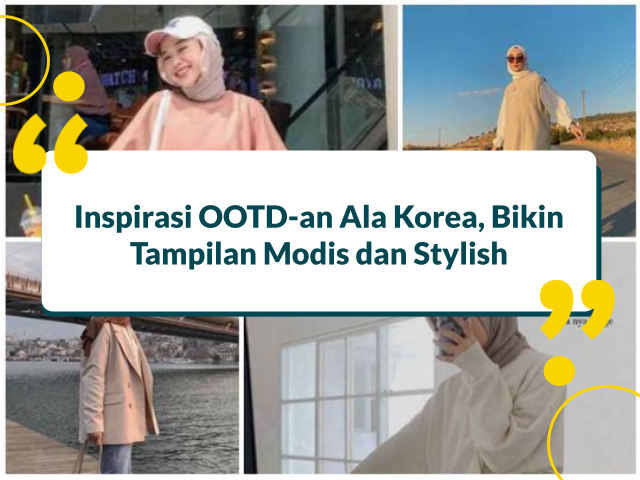 10 OOTD Korean Style Hijab untuk Tampilan Manis nan Modis