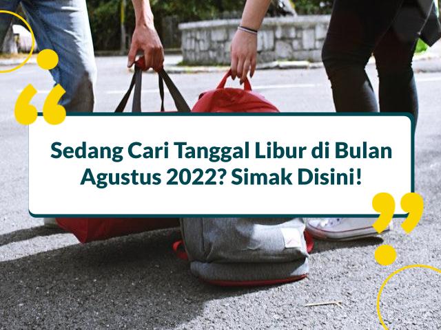 Sedang Mencari Daftar Tanggal Merah Bulan Agustus [year]? Cek Di Sini!