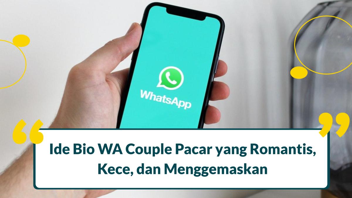 60+ Bio WA Couple Pacar yang Romantis, Kece, dan Menggemaskan