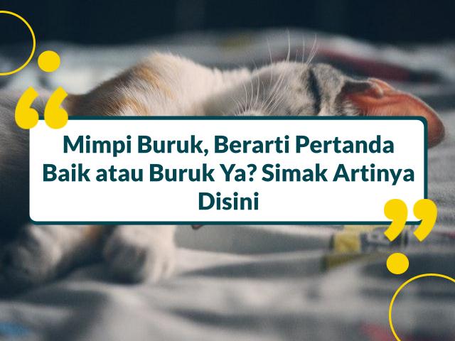 5 Arti Mimpi Buruk Saat Tidur, Simak Penjelasannya Disini!
