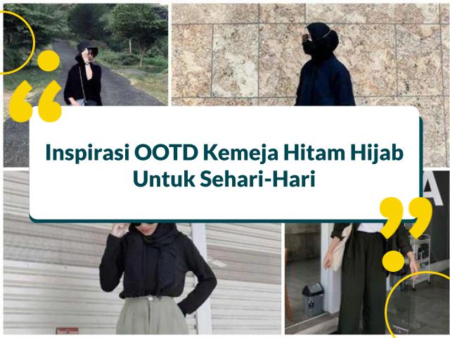10 Ide OOTD Kemeja Hitam Simpel Elegan Untuk Hijaber, Stylish!