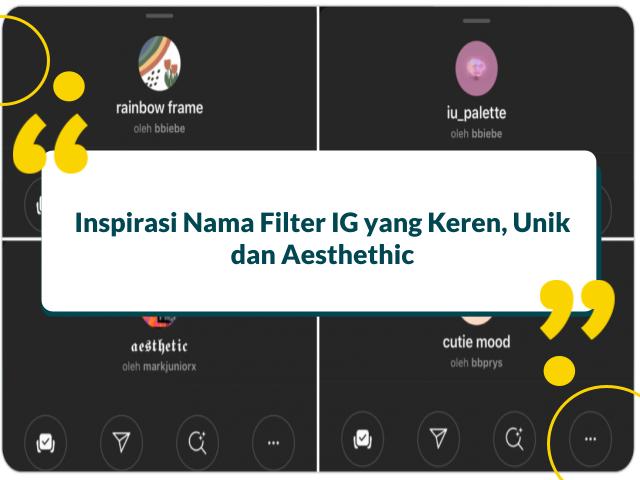 50 Nama Filter Ig Aesthetic Beserta Cara Membuat Filter Ig