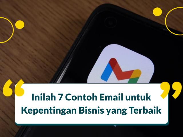 Inilah 7 Contoh Email untuk Kepentingan Bisnis yang Terbaik