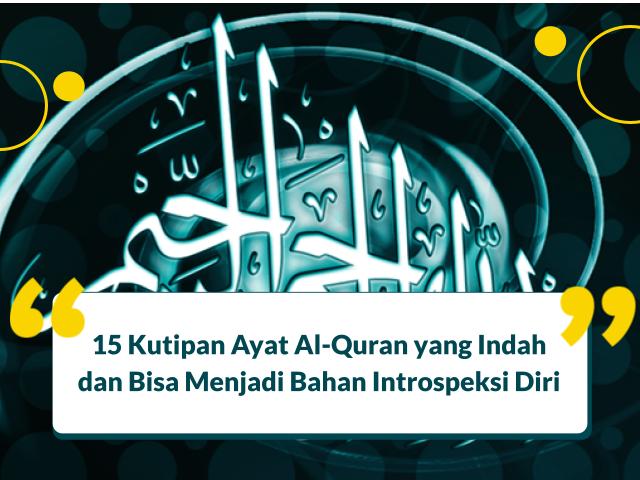 15 Kutipan Ayat Alquran yang Indah dan Bisa Menjadi Renungan