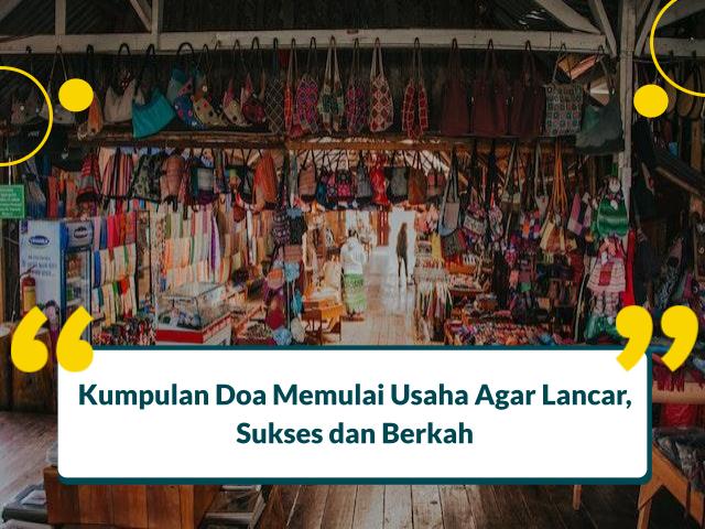 9 Doa Memulai Usaha Diberikan Kesuksesan Dan Kelancaran