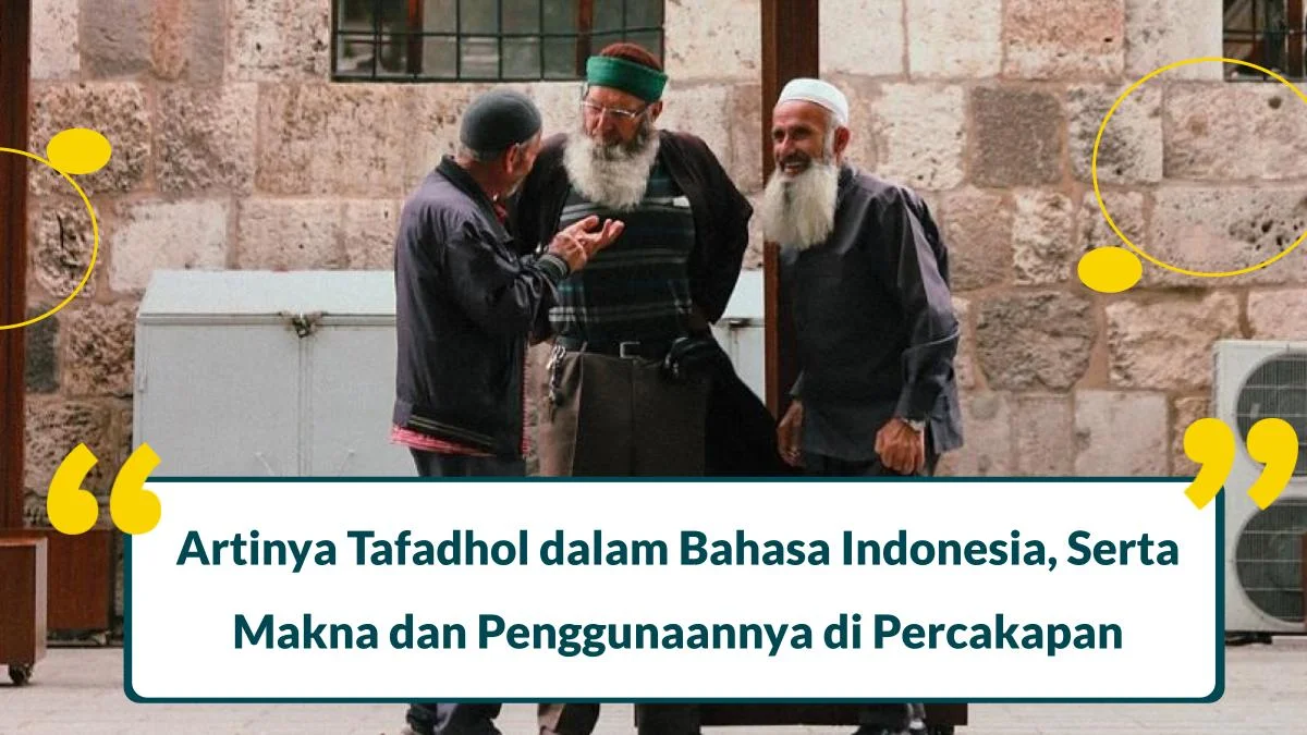 Tafadhol Artinya dalam Bahasa Indonesia dan Cara Menggunakannya di Percakapan