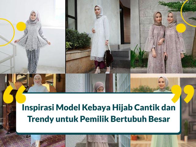 15 Model Kebaya Modern Hijab untuk Orang Gemuk, Jadi Ramping
